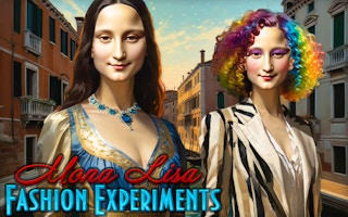 Mona Lisa Fashion Experiments: Stylist Adventure
