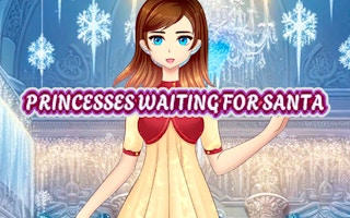Princesses Waiting For Santa Dress Up Game