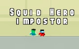 Squid Hero Impostor - Action Survival Game