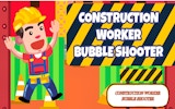 Construction Worker Bubble precision fighter Game